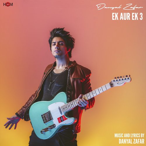Ek Aur Ek 3 - Danyal Zafar
