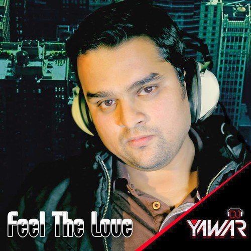 Ji Liya (feat. Akash) - Dj Yawar