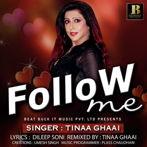 Follow Me - Tina Ghai