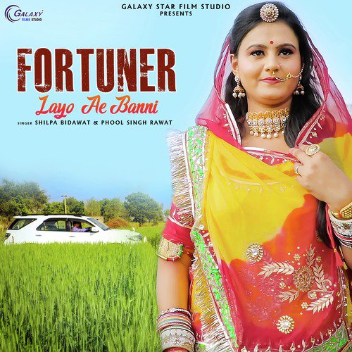 Fortuner Layo Ae Banni - Phool Singh Rawat, Shilpa Bidawat