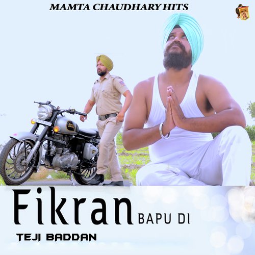 Fikran Bapu Di - Teji Baddan