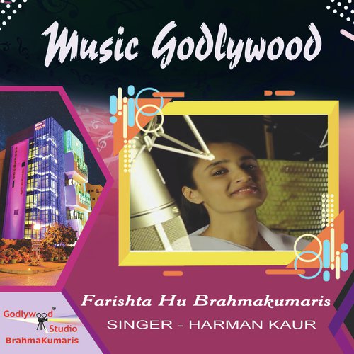 Farishta Hu Brahmakumaris - Harman Kaur