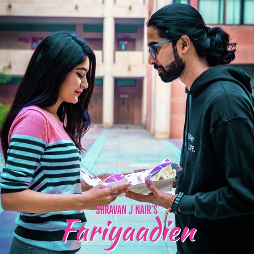Fariyaadien - Shravan J Nair