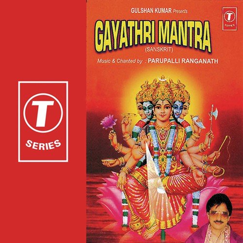 Om Bhoor Bhuvaha Swaha Tat Savitur Varenyam, - Parupalli Sri Ranganth