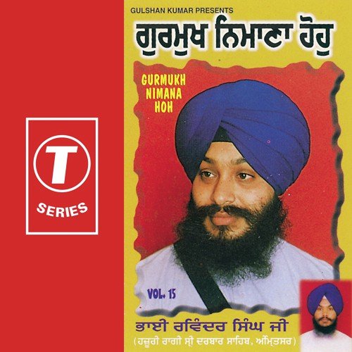 Mere Manlai Hoha - a titleSongs performed by Bhai Ravinder Singh Ji-Hazoori Ragi Sri Darbar Saheb class hrefhttpswww.ji
