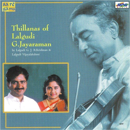 Misra Mand Thillana Lalgudi G. J. R. Krishnan N Lalgudi Vijayalakshmi - Lalgudi G. J. R. Krishnan