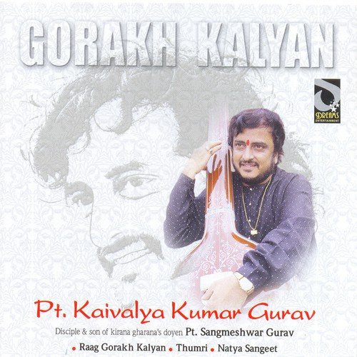 Dhan Dhan Bhaag - Jogana Bane - Gorakh Kalyan - Vilambit Ektaal - Pandit Kaivalyakumar