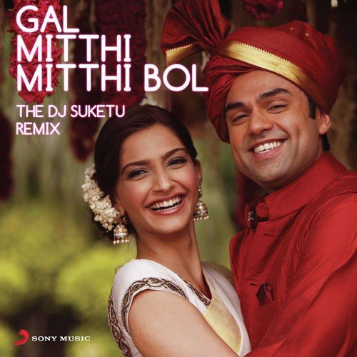 Gal Mitthi Mitthi Bol (The DJ Suketu Remix) - Amit Trivedi