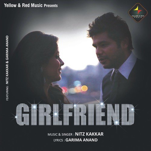 Bann Meri Girlfriend - Nitz Kakkar, Garima Anand
