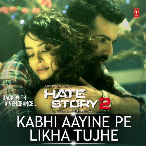 Kabhi Aayine Pe Likha Tujhe (From Hate Story 2) - Meet Bros