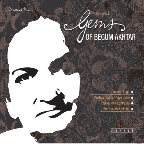 Koyelia Mat Kar Huye Pukar - Begum Akhtar