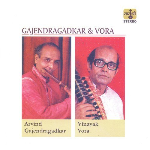 Jugal Bandi - Raga Gavati - Vinayak Vora, Arvind Gajendragadkar