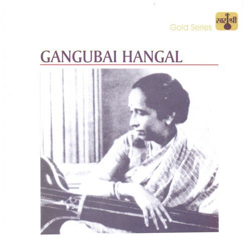 Par Karo Araj - Raag Puriya Dhanashri - Madhyalaya Jhaptaal - Gangubai Hangal
