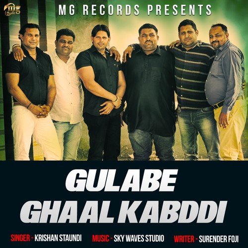 Gulabe Ghaal Kabddi - Krishan Staundi