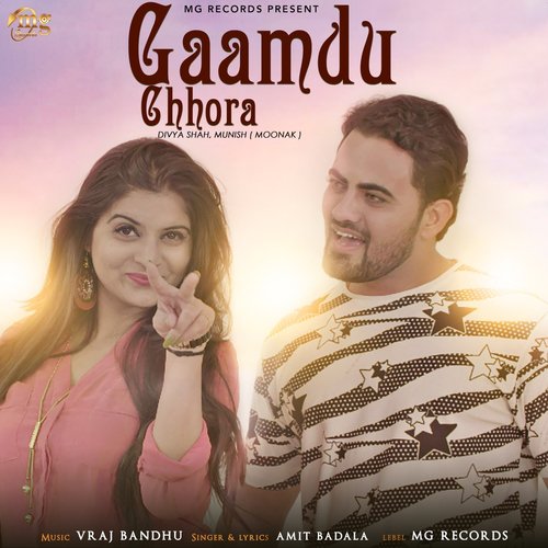 Gaamdu Chhora - Amit Badala, Divya Shah, Munish Moonak