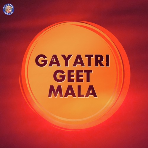 Gayatri Mantra - Gayatri Ma Mantra - Ketaki Bhave-Joshi, Ketan Patwardhan, Rajalakshmee Sanjay, Sanjeevani Bhelande