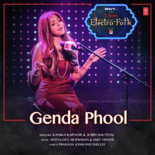 Genda Phool (From T Series Electro Folk) - Aditya Dev, Amit Trivedi, Kanika Kapoor, A.R. Rahman, Jubin Nautiyal