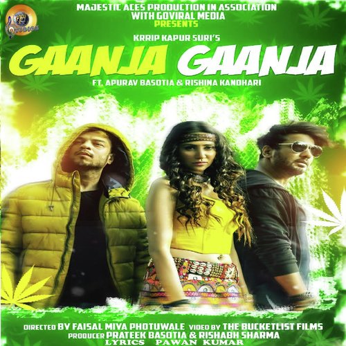 Gaanja Gaanja - Krrip Kapur Suri, Rishina Kandhari, Apurav Basotia, Paniza Rahnama