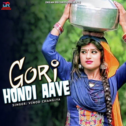 Gori Hondi Aave - Vinod Changiya