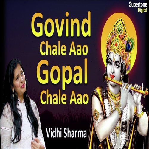 Govind Chale Aao Gopal Chale Aao - Vidhi Sharma