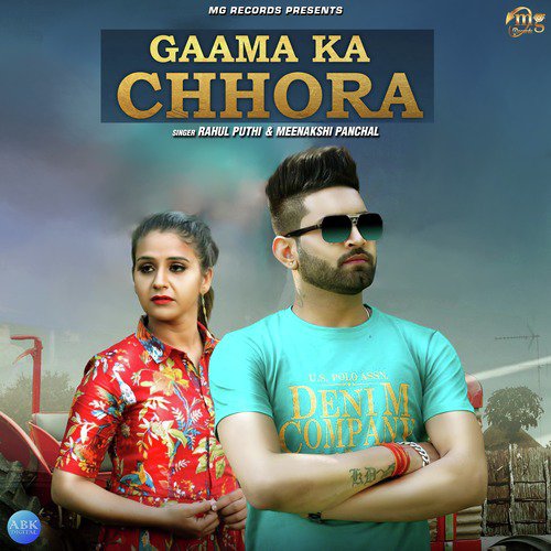 Gaama Ka Chhora - Meenakshi Panchal, Rahul Puthi