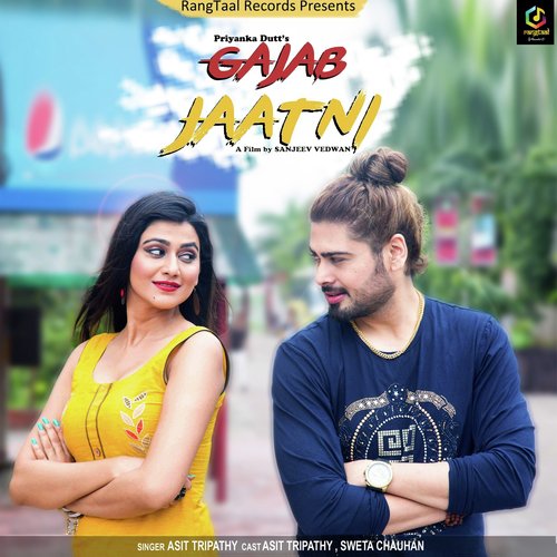 Gajab Jaatni - Asit Tripathy, Sweta Chauhan