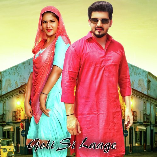 Goli Si Laage - Somvir Kathurwal