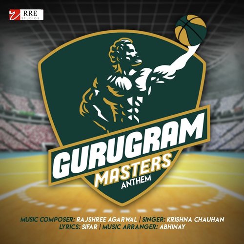 Gurugram Masters Anthem - Rajshree Agarwal, Krishna Chauhan