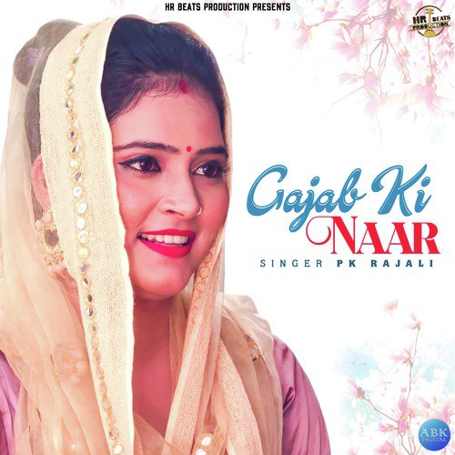 Gajab Ki Naar - Pk Rajali