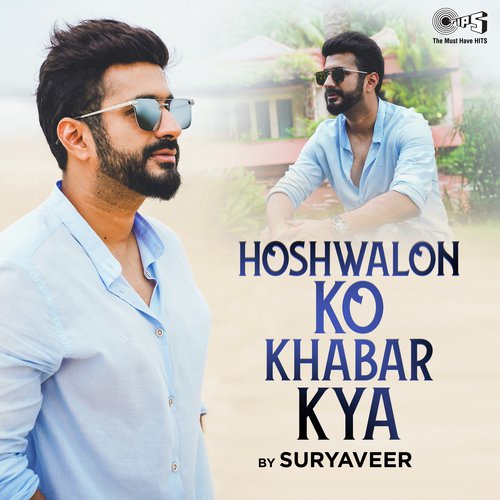 Hoshwalon Ko Khabar Kya Cover Version - Lakshay Kapoor, Raavishree