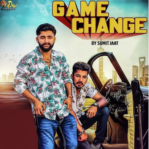 Game Change - Sumit Jaat, Dee Gaur