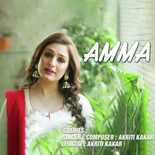 Amma - Akriti Kakar