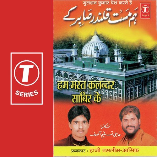 Sabir Ne Humko Arsh Ka Jeena Sikha Diya..Conti - Haji Tasleem Aarif, Aasif