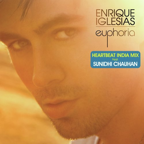 Heartbeat (India Mix) - Enrique Iglesias, Sunidhi Chauhan