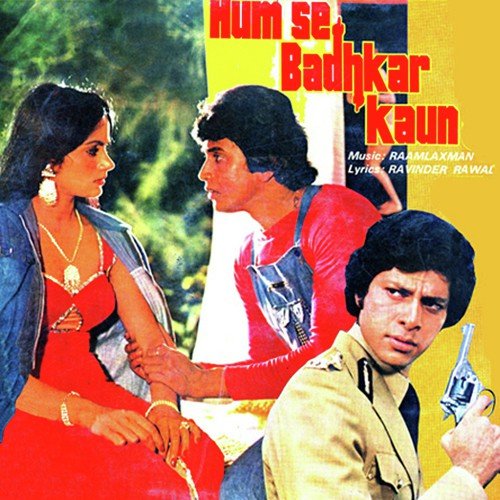 Humse Badhkar Kaun - Raam-Laxman