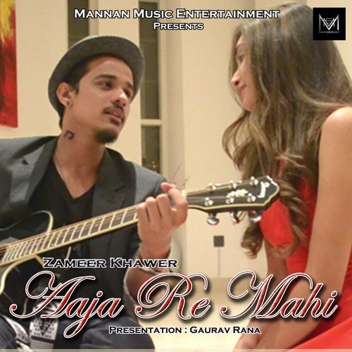 Aaja Re Mahi - Zameer Khawer