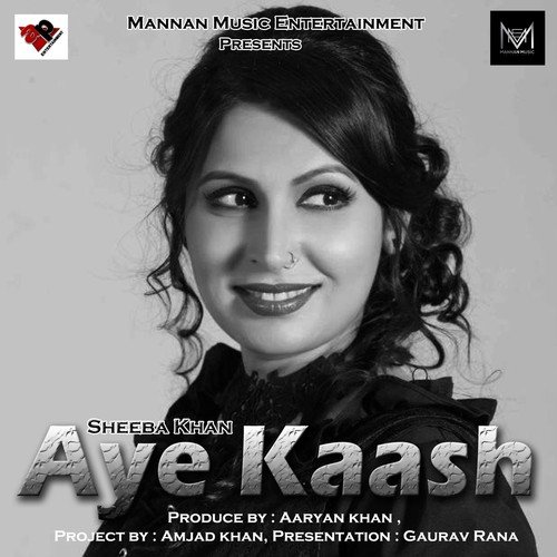 Aye Kaash - Sheeba Khan