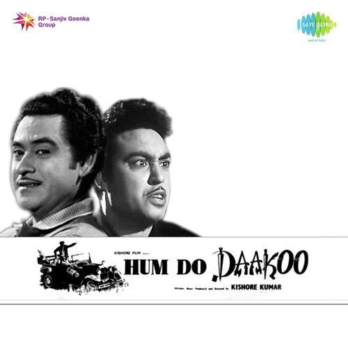 Hum Do Daku Rang Rangile - Kishore Kumar
