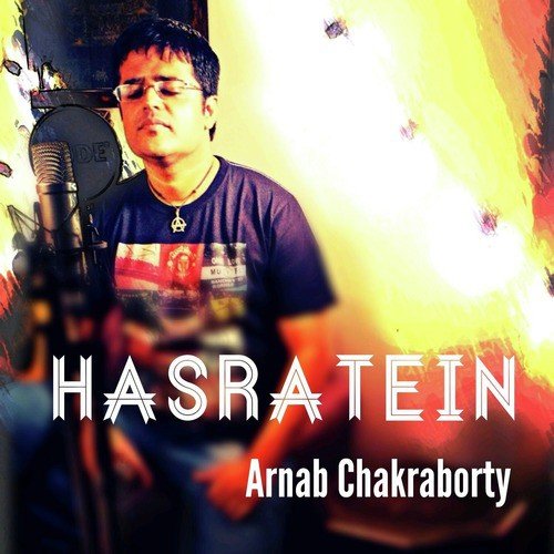 Hasratein - Arnab Chakraborty
