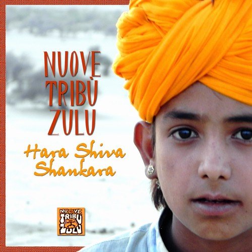 Hara Shiva Shankara - Nuove Trib Zulu