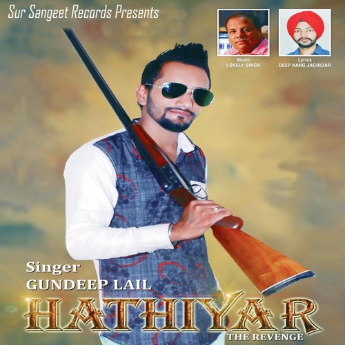 Hathiyar the Revenge - Gundeep Lail