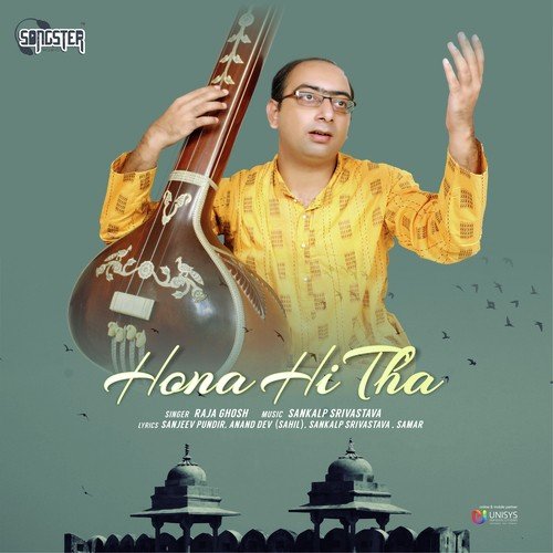 Hona Hi Tha - Raja Ghosh