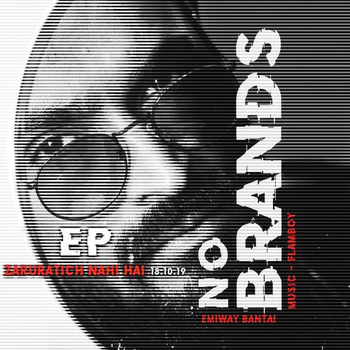 EP   NO BRANDS   Zaruratich Nahi Hai - Naezy