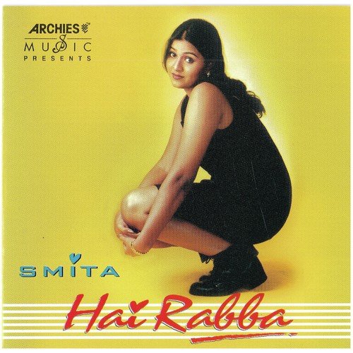 Hai Rabba - Smita