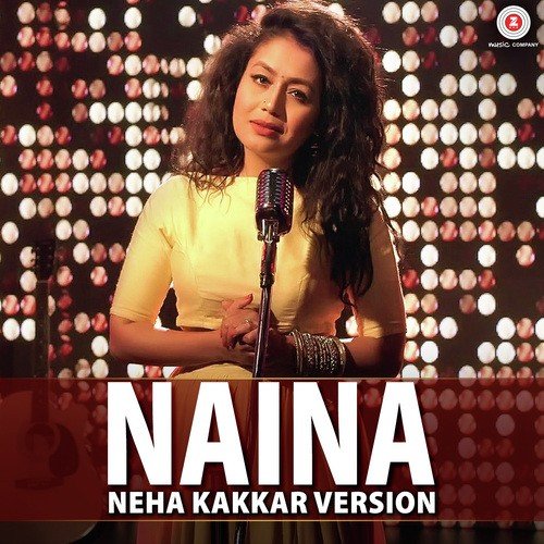 Naina - Neha Kakkar Version - Amitesh