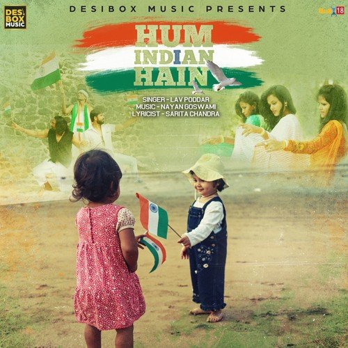 Hum Indian Hain - Lav Poddar