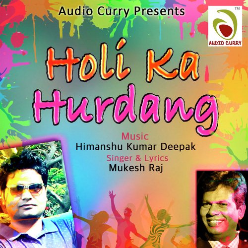 Holi Hai Bhai Holi Hai - Mukesh Raj