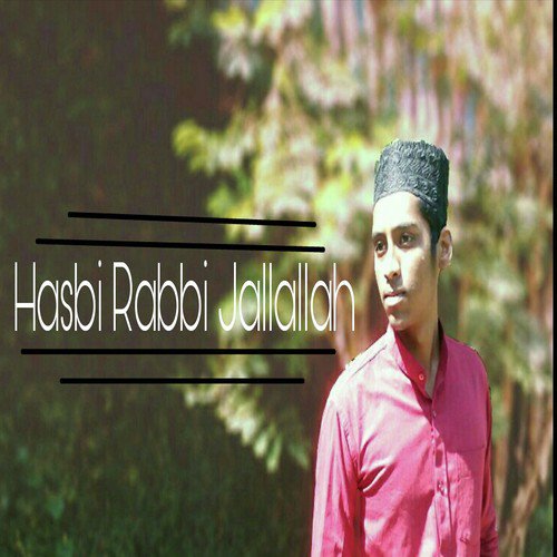 Hasbi Rabbi Jallallah - Ansari Shoeb
