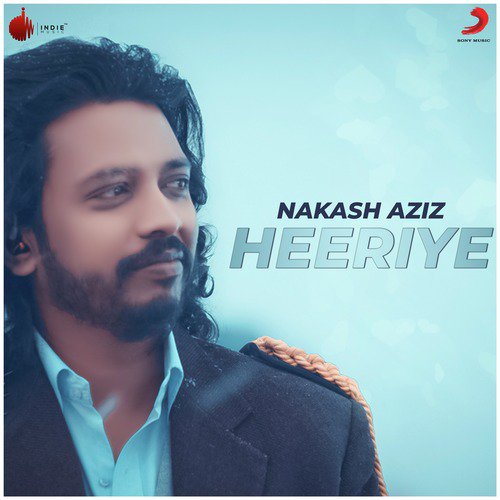 Heeriye - Nakash Aziz