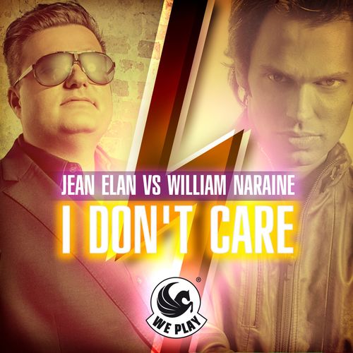 I Dont Care - Jean Elan, William Naraine